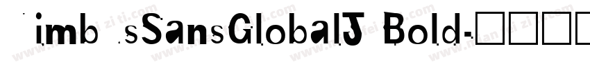 NimbusSansGlobalJ Bold字体转换